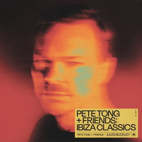 Pete Tong + Friends: Ibiza Classics