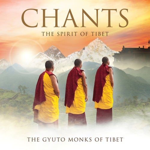 Chants - The Spirit Of Tibet (Deluxe)