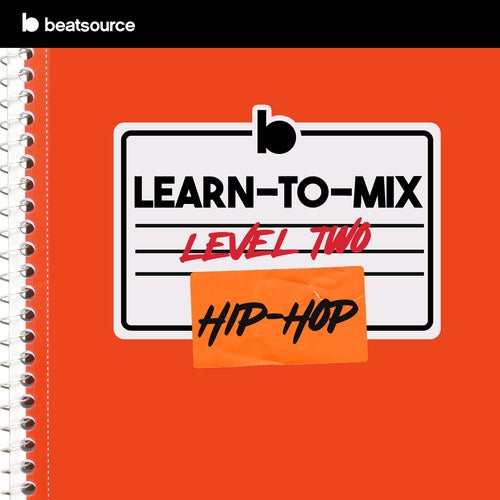 Learn-To-Mix Level 2 - Hip-Hop Album Art