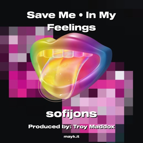 Save Me  In My Feelings