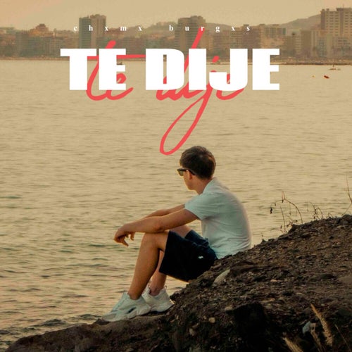 Te Dije