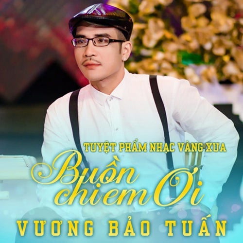 Buồn Chi Em Ơi