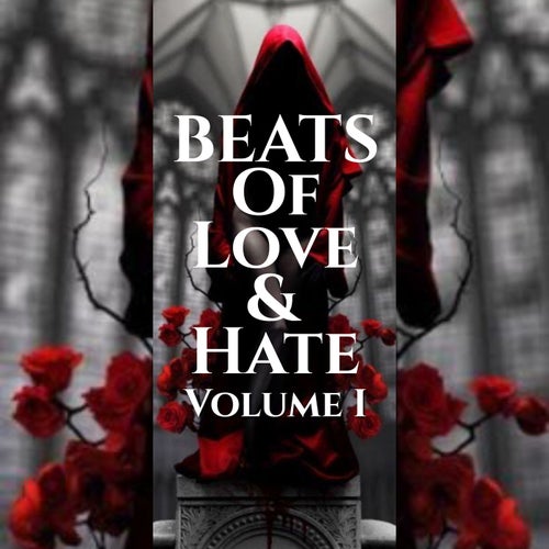 BEATS OF LOVE & HATE, Vol. 1