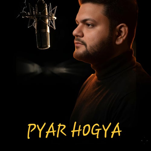 Pyar Ho Gya