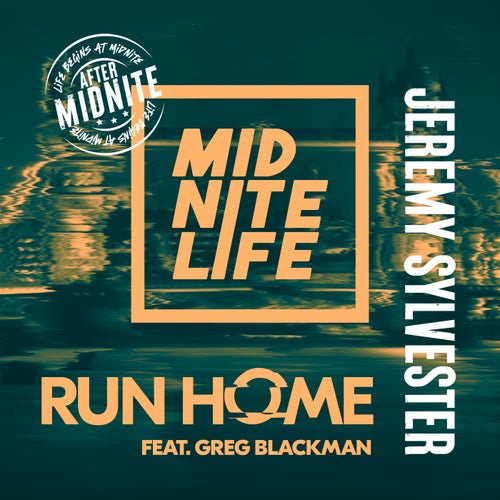 Run Home: After Mid Nite (feat. Greg Blackman)