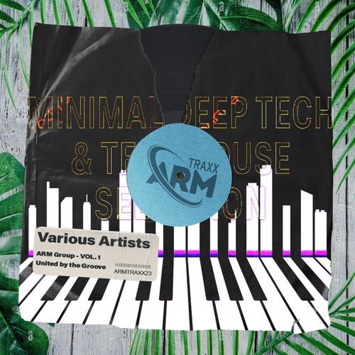 ARM Group - Vol. 1 - United by the Groove
