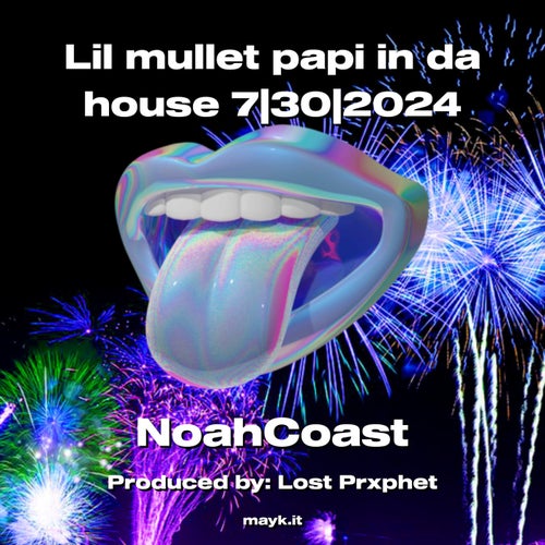 Lil mullet papi in da house 7|30|2024