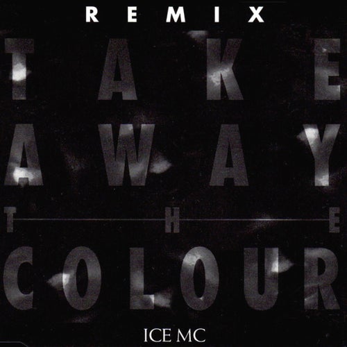 Take Away the Colour Remix