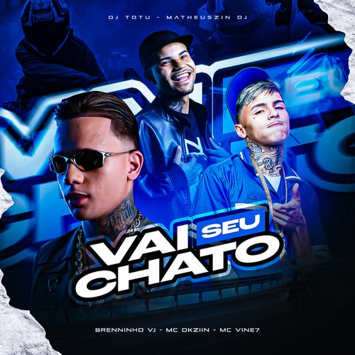 Vai Seu Chato