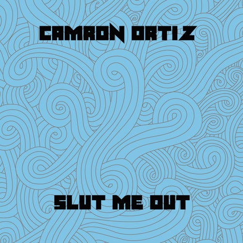 Slut Me Out