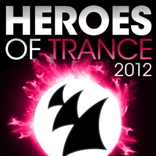 Heroes Of Trance 2012