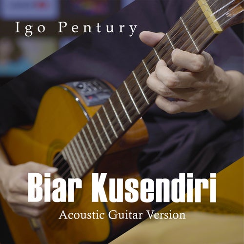 Biarku Sendiri (Acoustic Guitar Version)