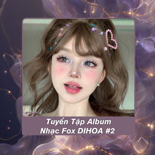 Tuyển Tập Album Nhạc Fox DIHOA #2