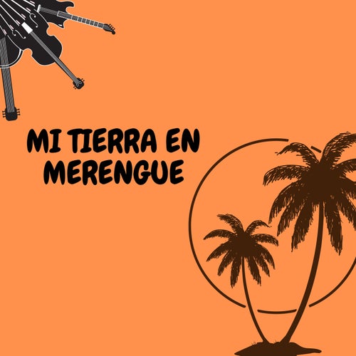 Mi tierra en merengue