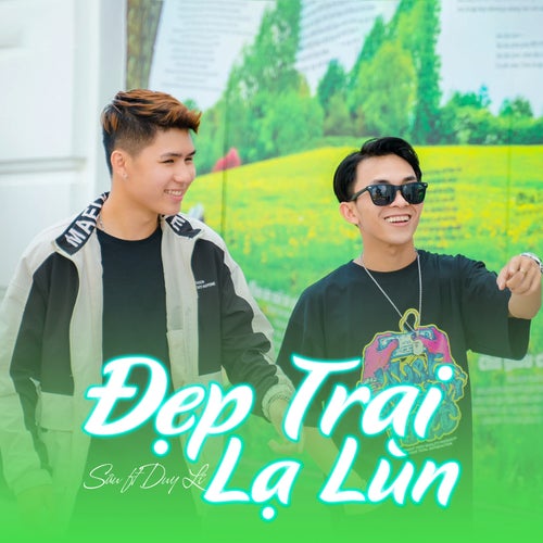 Đẹp Trai Lạ Lùn