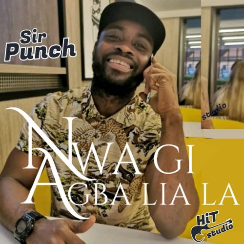 Nwa Gi Agba Lia La