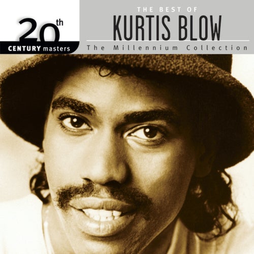 20th Century Masters: The Best Of Kurtis Blow