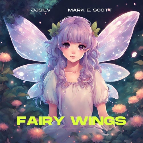 Fairy wings (feat. Mark E. Scott)