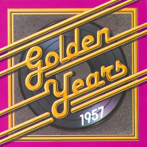Golden Years - 1957