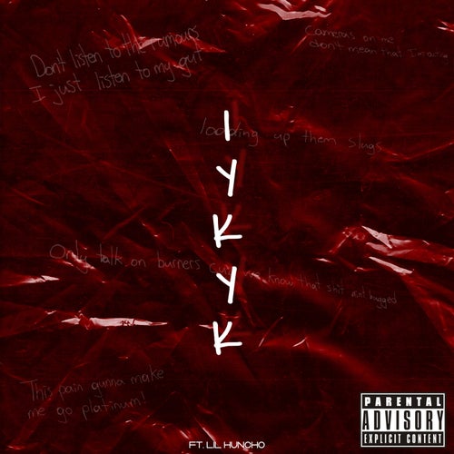 IYKYK (feat. Lil Huncho) (feat. Lil Huncho)