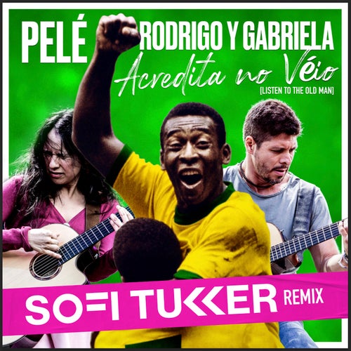 Acredita No Véio (Listen to the Old Man) (Sofi Tukker Remix)