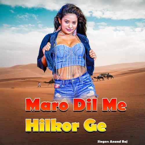 Maro Dil Me Hilkor Ge