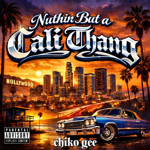 Nuthin But a Cali Thang