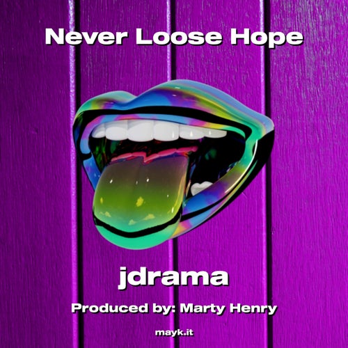 Never Loose Hope