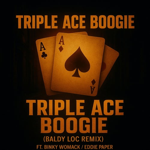 Triple Ace Boogie (Baldy Loc Remix)