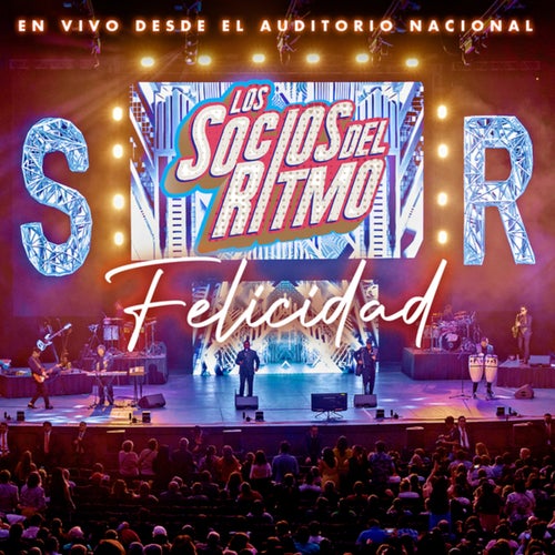 Felicidad (En Vivo Desde El Auditorio Nacional)