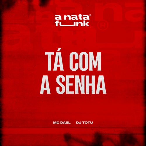 Tá Com a Senha