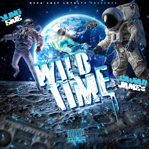 Wild Time (feat. Caviar Jame$)