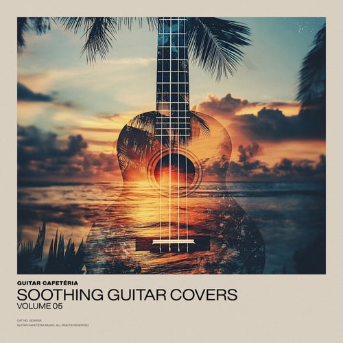 Soothing Guitar Covers, Vol. 5