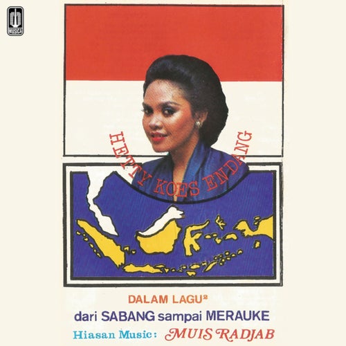 Dalam Lagu - Lagu Dari Sabang Sampai Merauke (Remastered 2023)