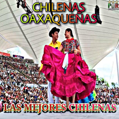 Chilenas Oaxaqueñas