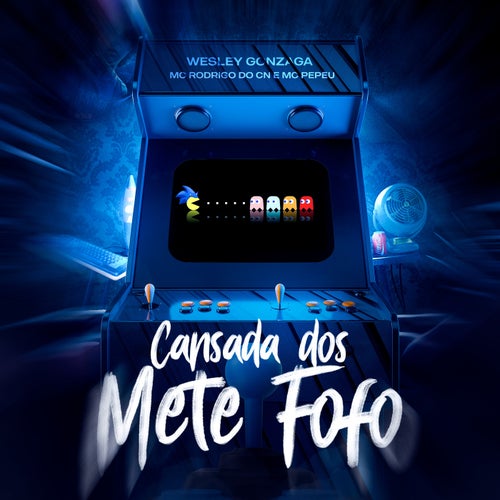 Cansada dos Mete Fofo