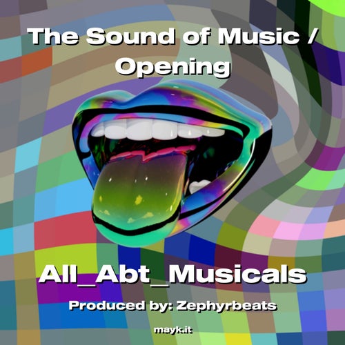 The Sound of Music / Opening