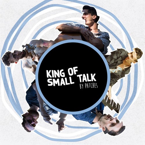 King of Small Talk