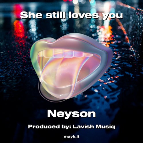 She still loves you