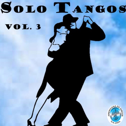 Sólo Tangos, Vol. 3