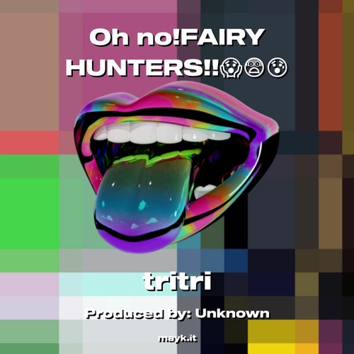 Oh no! FAIRY HUNTERS!!