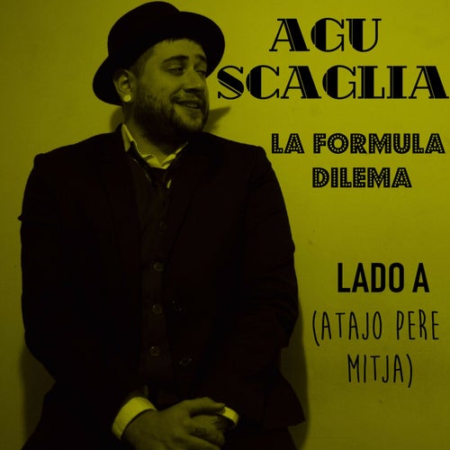La Fórmula Dilema (Atajo Pere Mitja) Lado A