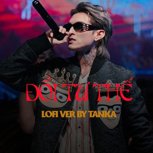 Đổi Tư Thế (Beat TanKha Lofi)