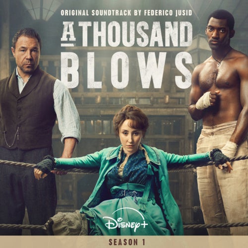 A Thousand Blows (Original Soundtrack)