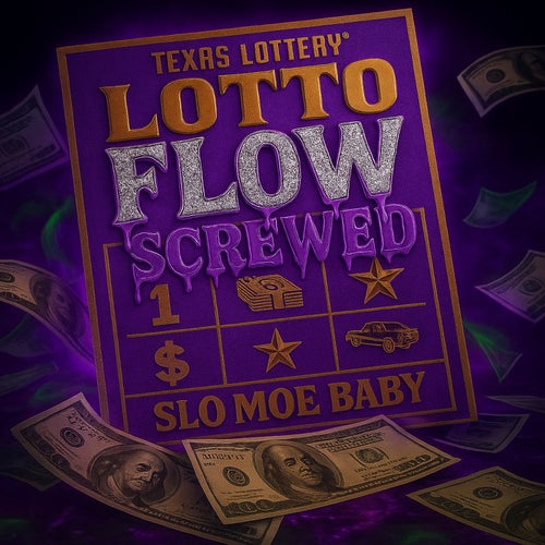 Lotto Flow (Screwed)
