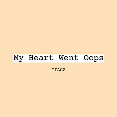 My Heart Went Oops