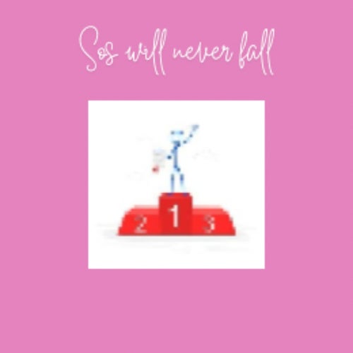 SOS WILL NEVER FALL!