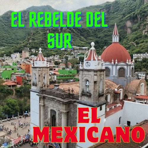 El Mexicano