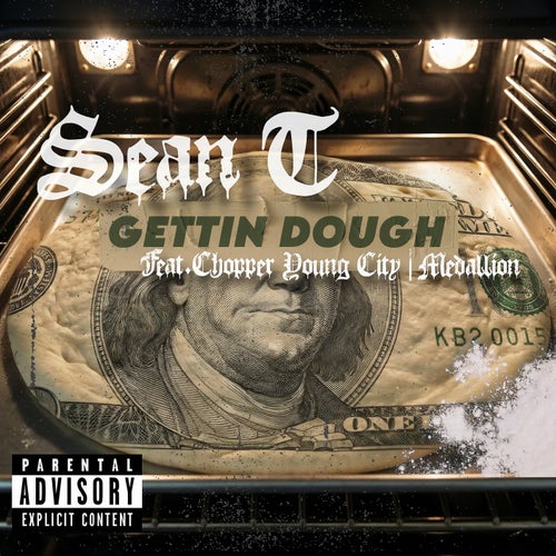 GETTIN DOUGH (feat. Chopper Young City & Medallion)