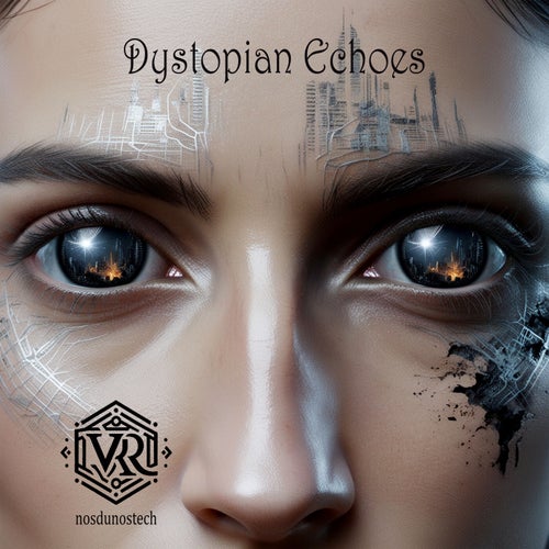 Dystopian Echoes